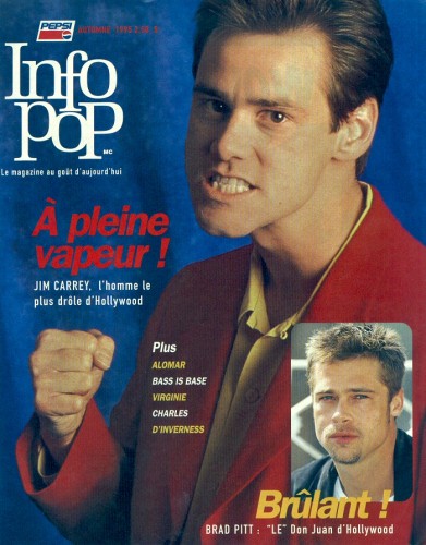 Info Pop
Jim Carrey on the cover of the French Magazine Info Pop.

Issue: Fall 1995
Keywords: Info Pop Magazine Pepsi France 1995