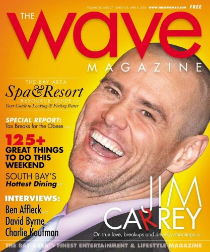 The Wave Magazine
Jim Carrey on the cover of The Wave Magazine.

Issue: Volume 04 - #7 - March 24 - April 6, 2004
Keywords: The Wave Magazine 2004