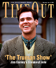 TimeOut
Jim Carrey on the cover of TimeOut.

Issue: 1998
Keywords: TimeOut The Truman Show Magazine 1998